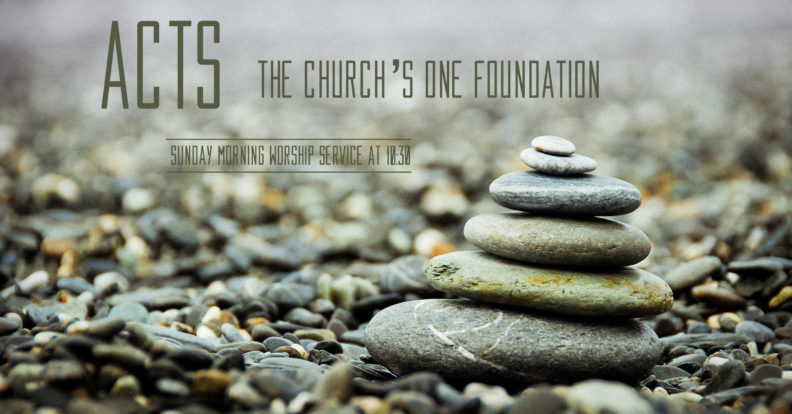 Acts: The Church\'s One Foundation